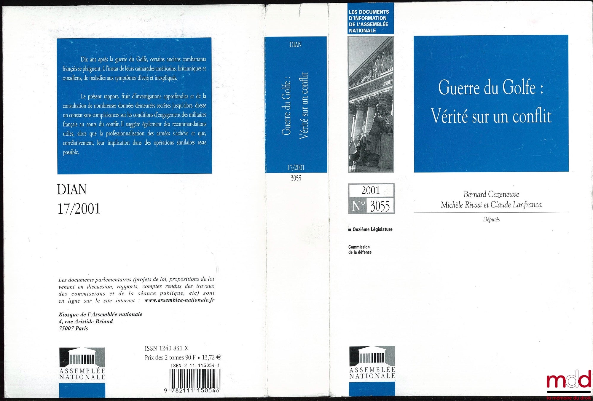 CAZENEUVE (Bernard), RIVASI (Michèle) et LANFRANCA (Claude) – ASSEMBLÉ NATIONALE n° 3055 Onzième législature GUERRE DU GOLFE : VÉRITÉ SUR UN CONFLIT ; RAPPORT D’INFORMATION déposé en application de l’article 145 du Règlement par la Commission de la défens