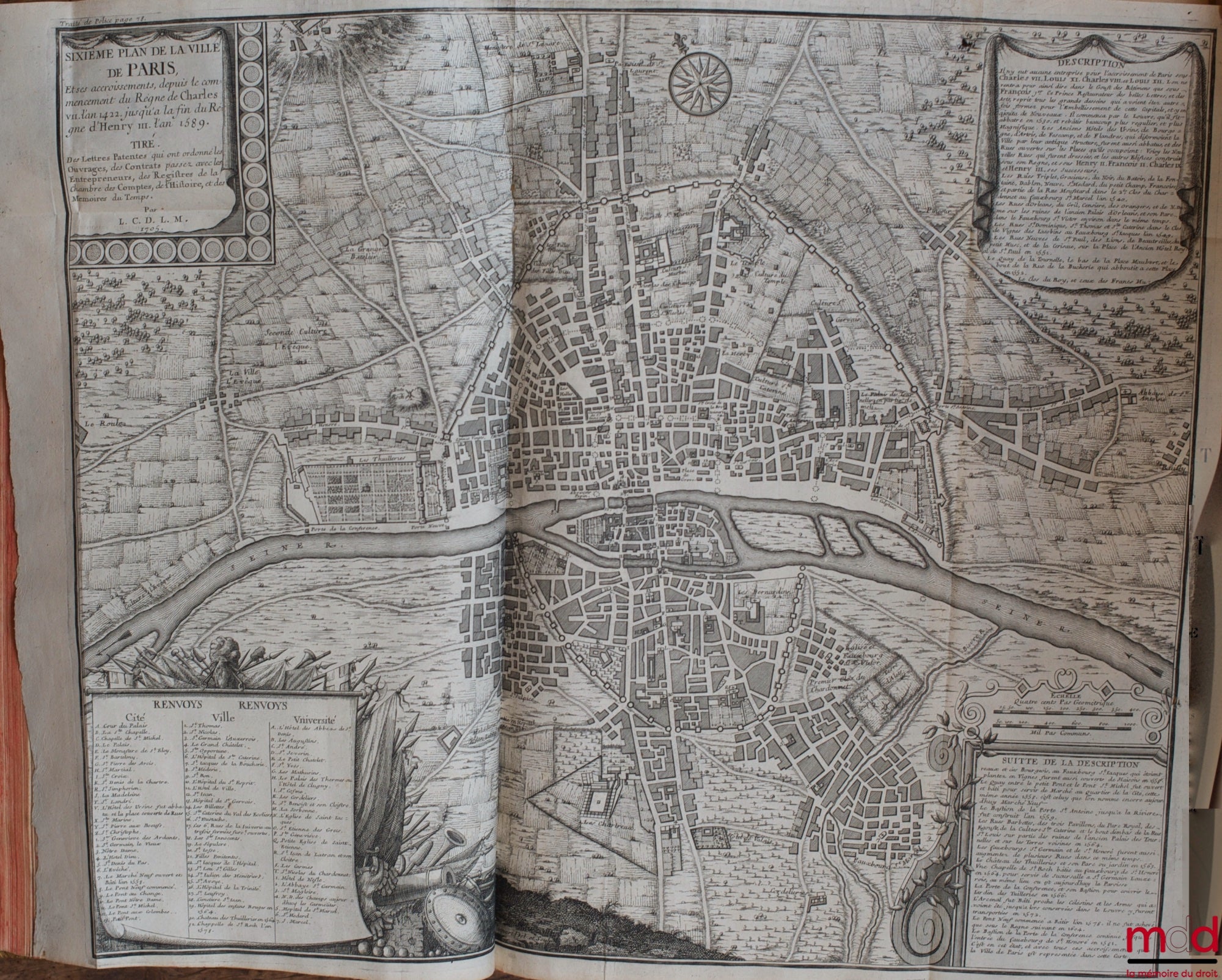 DELAMARE (Nicolas) – TREATISE ON THE POLICE, WHERE ONE WILL FIND THE HISTORY OF ITS ESTABLISHMENT, THE FUNCTIONS AND PREROGATIVES OF ITS MAGISTRATES, ALL THE LAWS AND REGULATIONS CONCERNING IT. A historical and topographical description has been included.