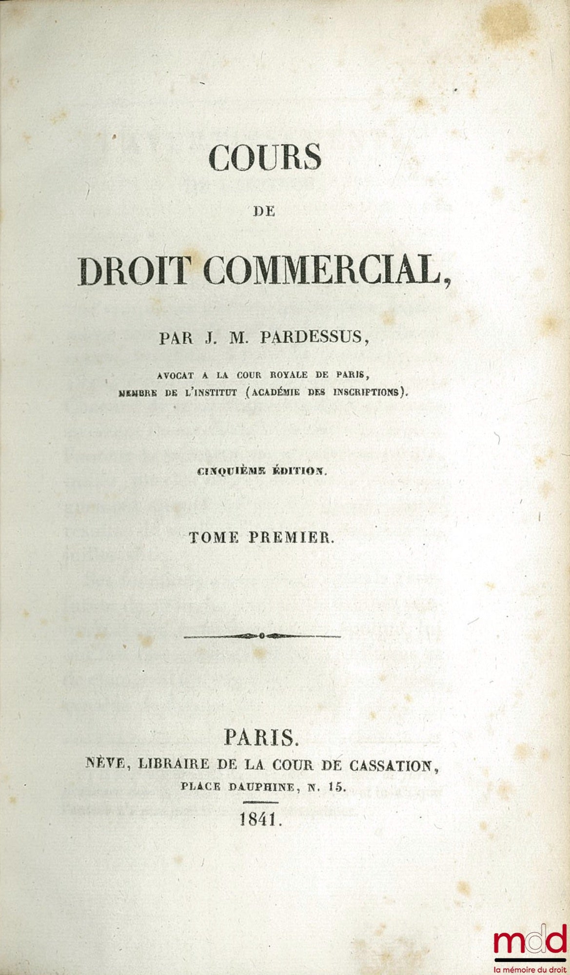 PARDESSUS (Jean-Marie) – COURS DE DROIT COMMERCIAL, 5e éd.