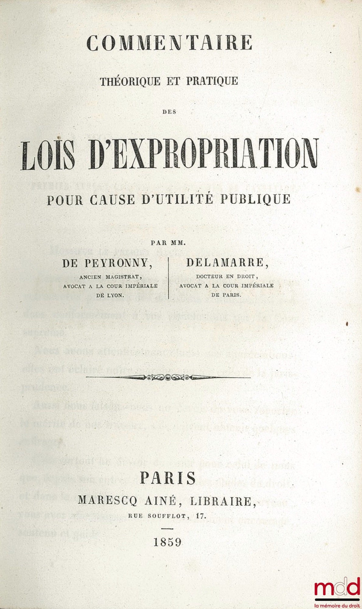 PEYRONNY (Jean-Charles de) and DELAMARRE – THEORETICAL AND PRACTICAL COMMENTARY ON THE LAWS OF EXPROPRIATION FOR PUBLIC UTILITY