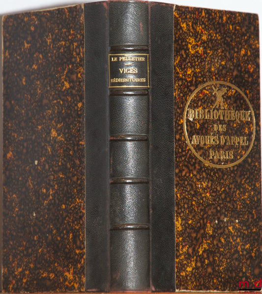 PELLETIER (Émile Le) – MANUEL DES VICES RÉDHIBITOIRES DES ANIMAUX DOMESTIQUES. COMMENTAIRE THÉORIQUE ET PRATIQUE DE LA LOI DU 2 AOÛT 1884 avec un FORMULAIRE COMPLET DE TOUS ACTES ET FORMALITÉS, Comprenant en outre, les règles à suivre pour les Vices rédhi