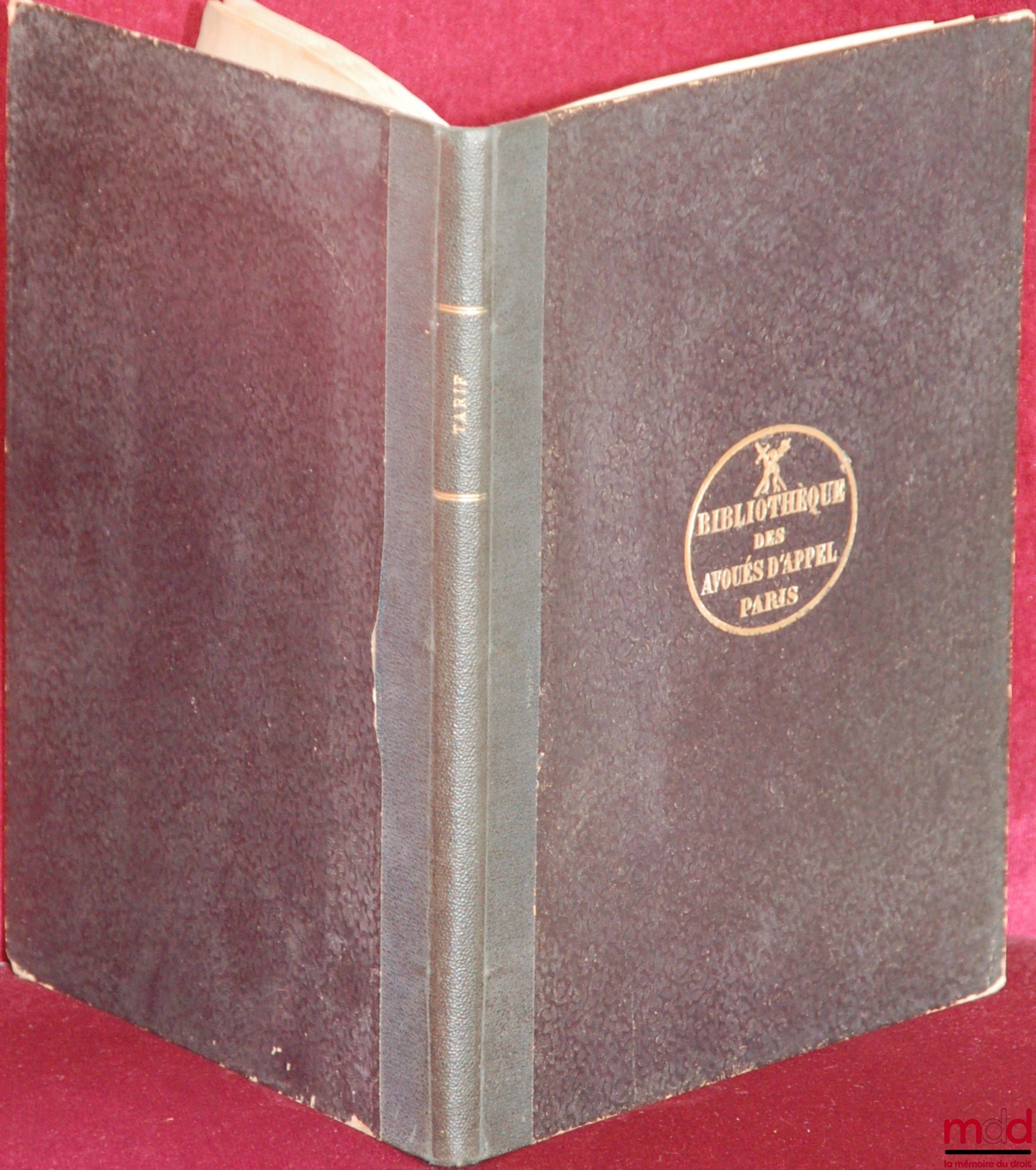 RAVIART (Octave) – LE TARIF EN MATIÈRE CIVILE APPLIQUÉ D’APRÈS LA JURISPRUDENCE & LA DOCTRINE avec une notice de L. Raviart ; 5ème éd. contenant l’application des Lois des 26 janvier 1892 et 28 avril 1893 sur les frais de Justice