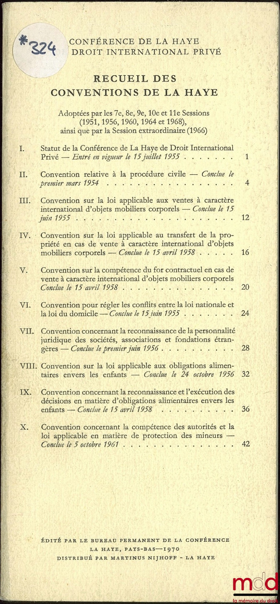 [Collective] – COLLECTION OF THE HAGUE CONVENTIONS, Adopted by the 7th, 8th, 9th, 10th and 11th Sessions (1951, 1956, 1960, 1964 and 1968), as well as by the Extraordinary Session (1966)