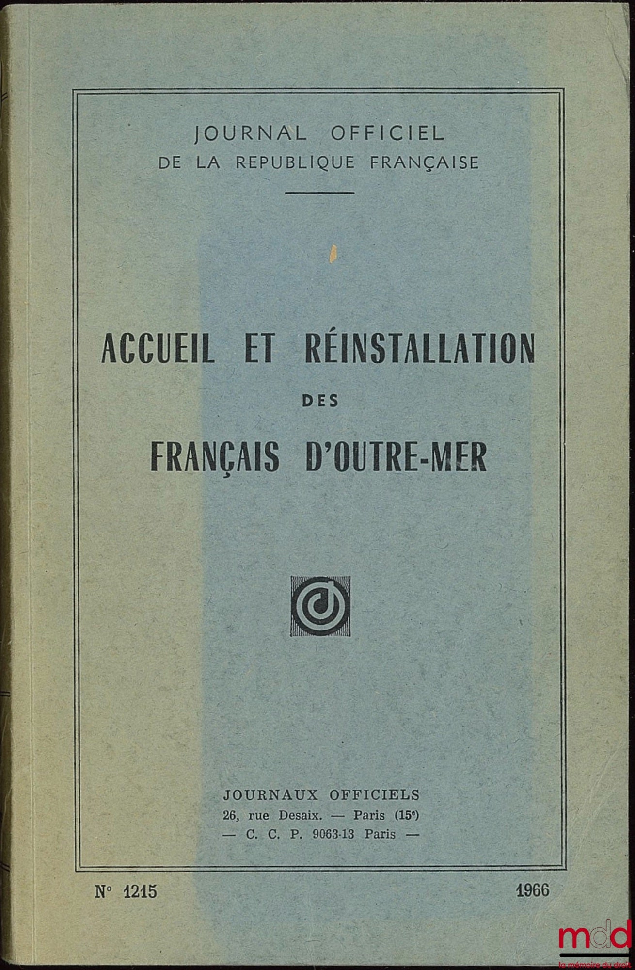 [Official Journal] – RECEPTION AND RESETTLEMENT OF FRENCH CITIZENS FROM OVERSEAS. Official Journal No. 1215