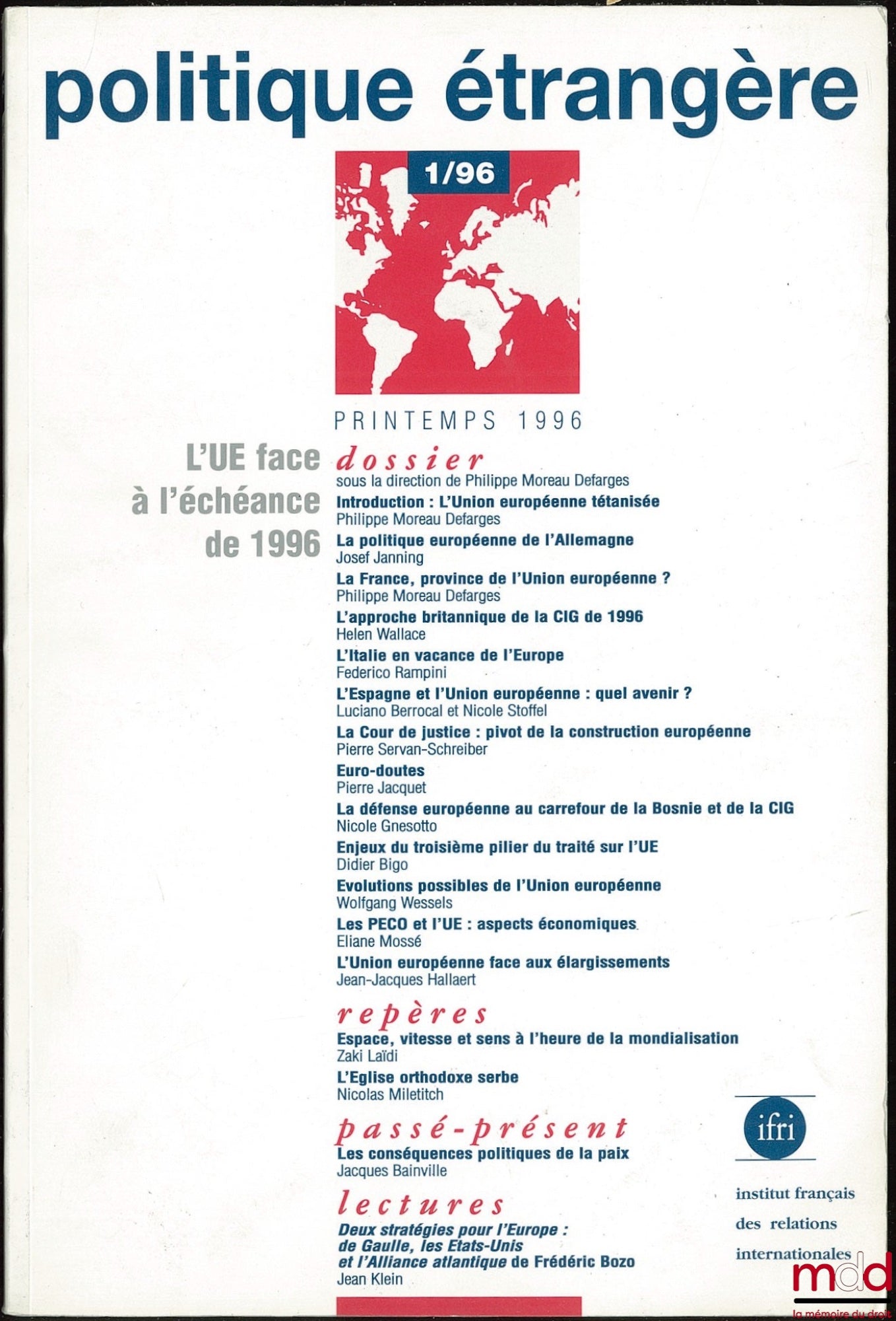 [Periodical] – The EU Facing the 1996 Deadline, Quarterly Review published by the French Institute of International Relations (IFRI), No. 1/96, Spring 1996