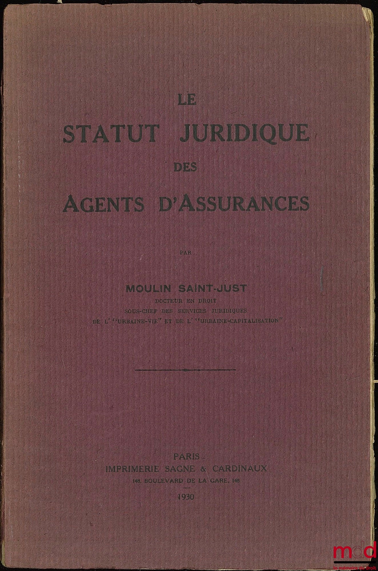 MOULIN SAINT-JUST – THE LEGAL STATUS OF INSURANCE AGENTS
