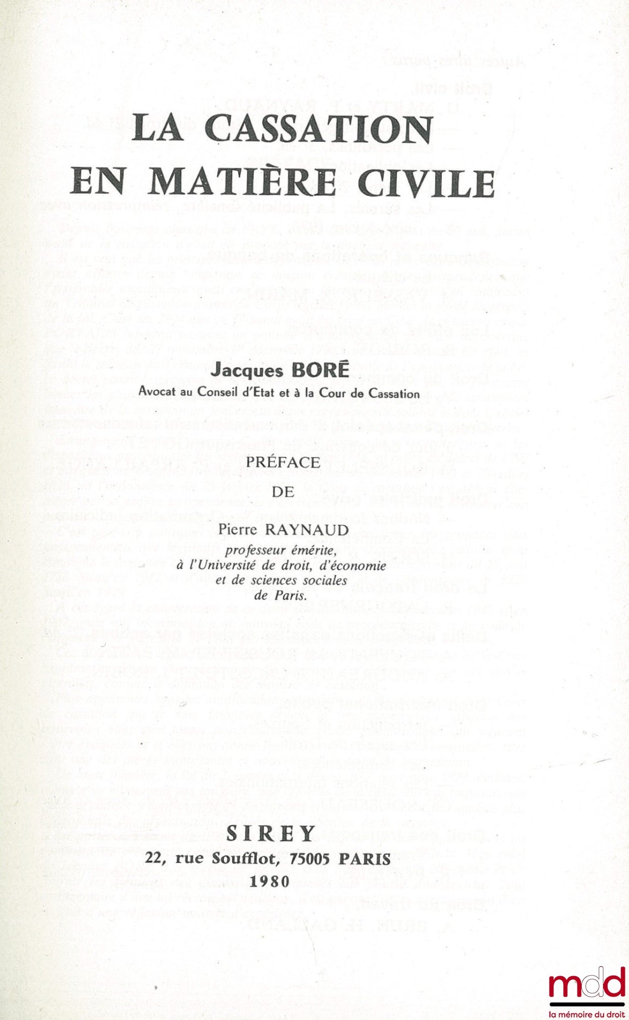 BORÉ (Jacques) – CASSATION IN CIVIL MATTERS; Preface by Pierre Raynaud