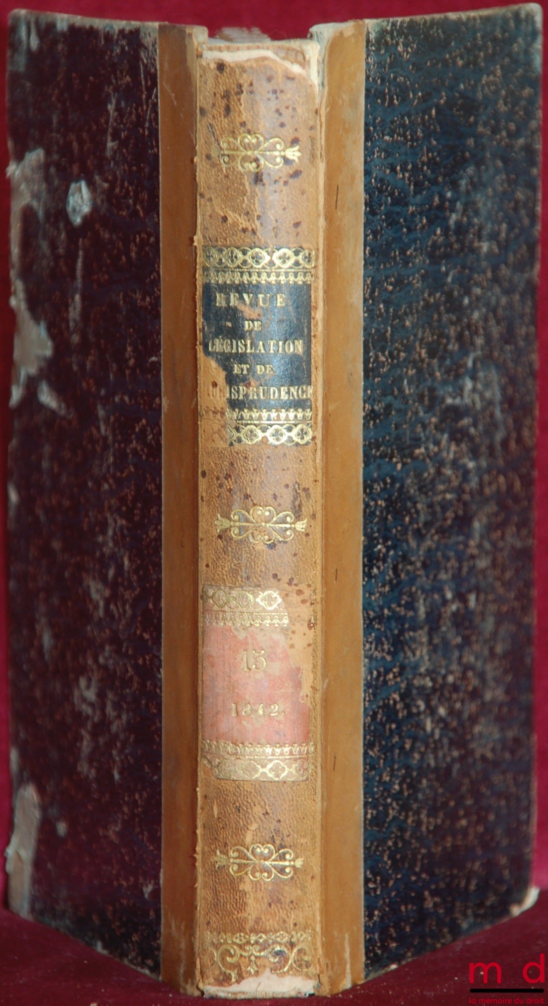 WOLOWSKI (Louis) et alii – REVUE DE LÉGISLATION ET DE JURISPRUDENCE publiée sous la direction de L. W., par une réunion de magistrats, de professeurs et d’avocats français et étrangers ; 2e série, seulement t. V (janvier - juin 1842) ; t. XVe de la collec