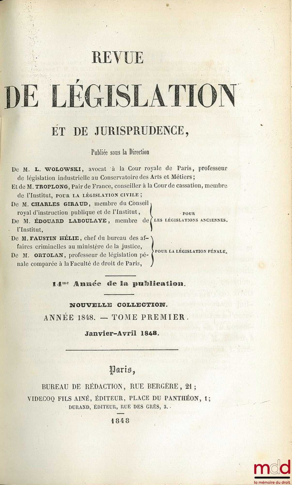 WOLOWSKI (Louis), TROPLONG (Raymond-Théodore), GIRAUD (Charles), LABOULAYE (Édouard), HÉLIE (Faustin) et ORTOLAN – REVUE DE LÉGISLATION ET DE JURISPRUDENCE ; 14ème année, Nouvelle coll., Année 1848, t. I (janvier - avril 1848)