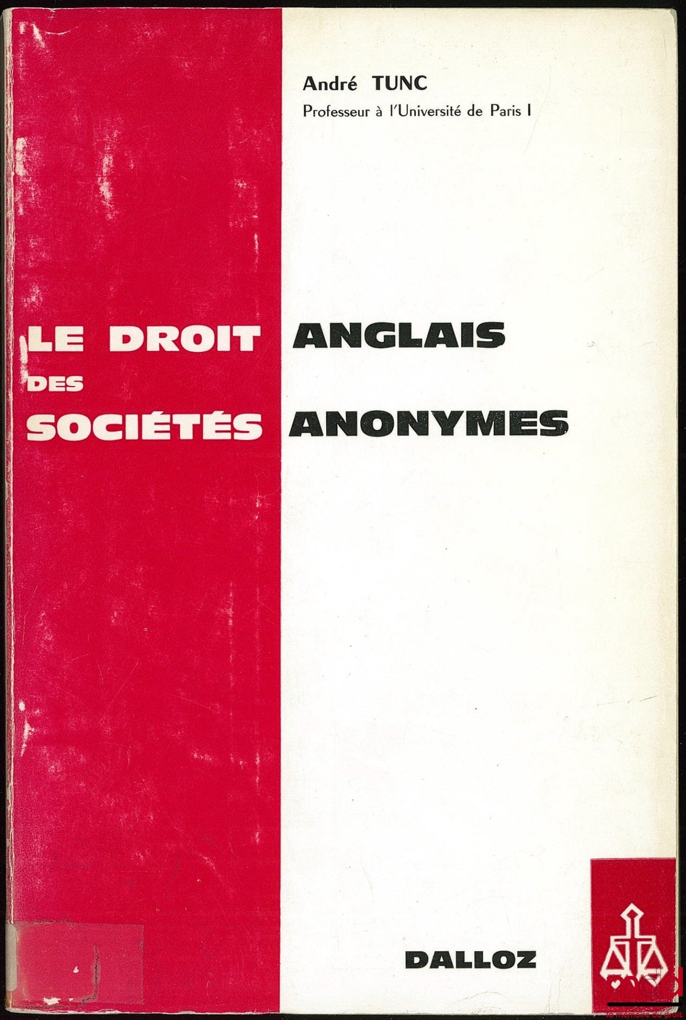 TUNC (André) – ENGLISH LAW OF PUBLIC LIMITED COMPANIES, 2nd ed.; Supplement updated to September 1, 1973