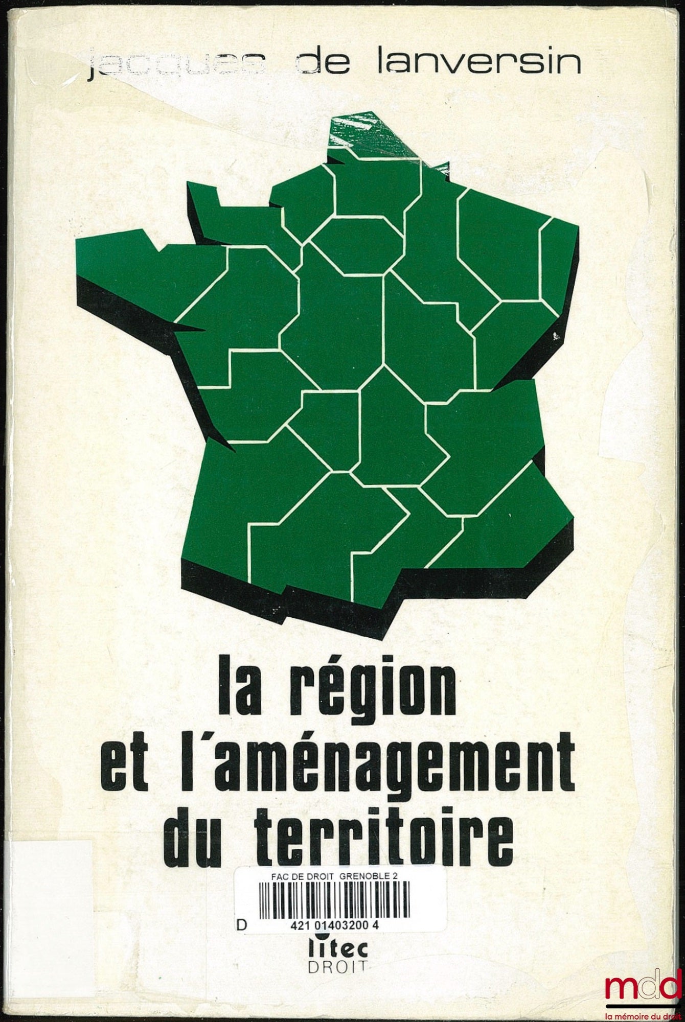 LANVERSIN (Jacques de) and PAYET (Gilbert) – THE REGION AND TERRITORIAL PLANNING IN DECENTRALIZATION, 3rd ed.
