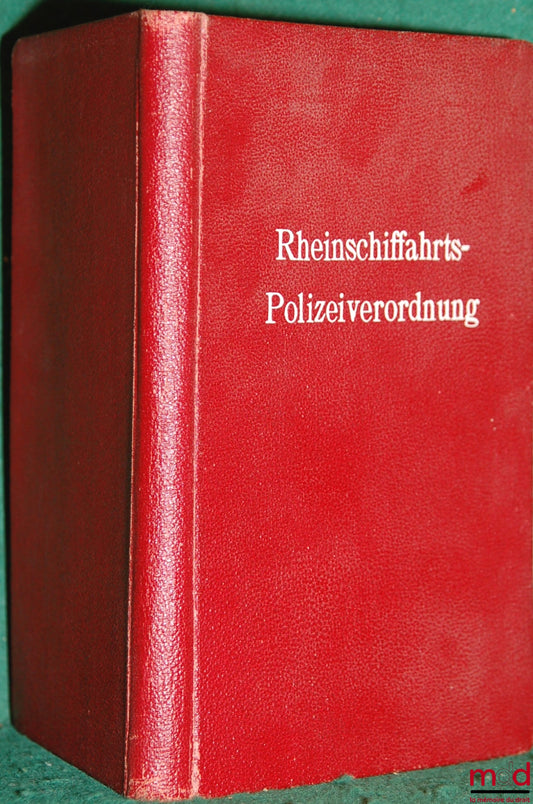 [Collectif] – RHEINSCHIFFAHRTS-POLIZEIVERORDNUNG, Zentral-Kommission für die Rheinschiffahrt