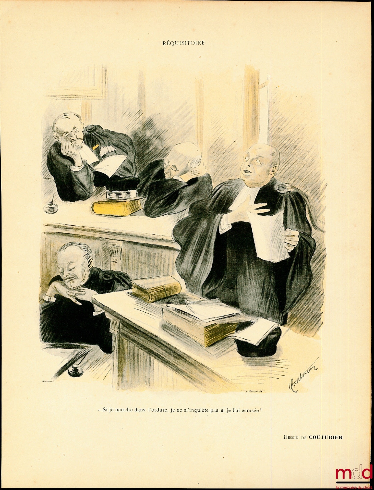 COUTURIER – RÉQUISITOIRE, « – Si je marche dans l’ordure, je ne m’inquiète pas si je l’ai écrasée ! », lithographie couleur signée