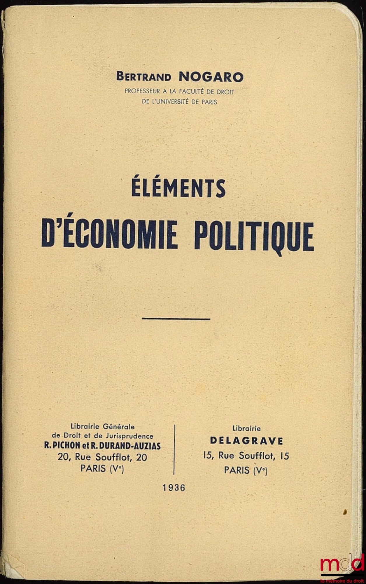 NOGARO (Bertrand) – ÉLÉMENTS D’ÉCONOMIE POLITIQUE