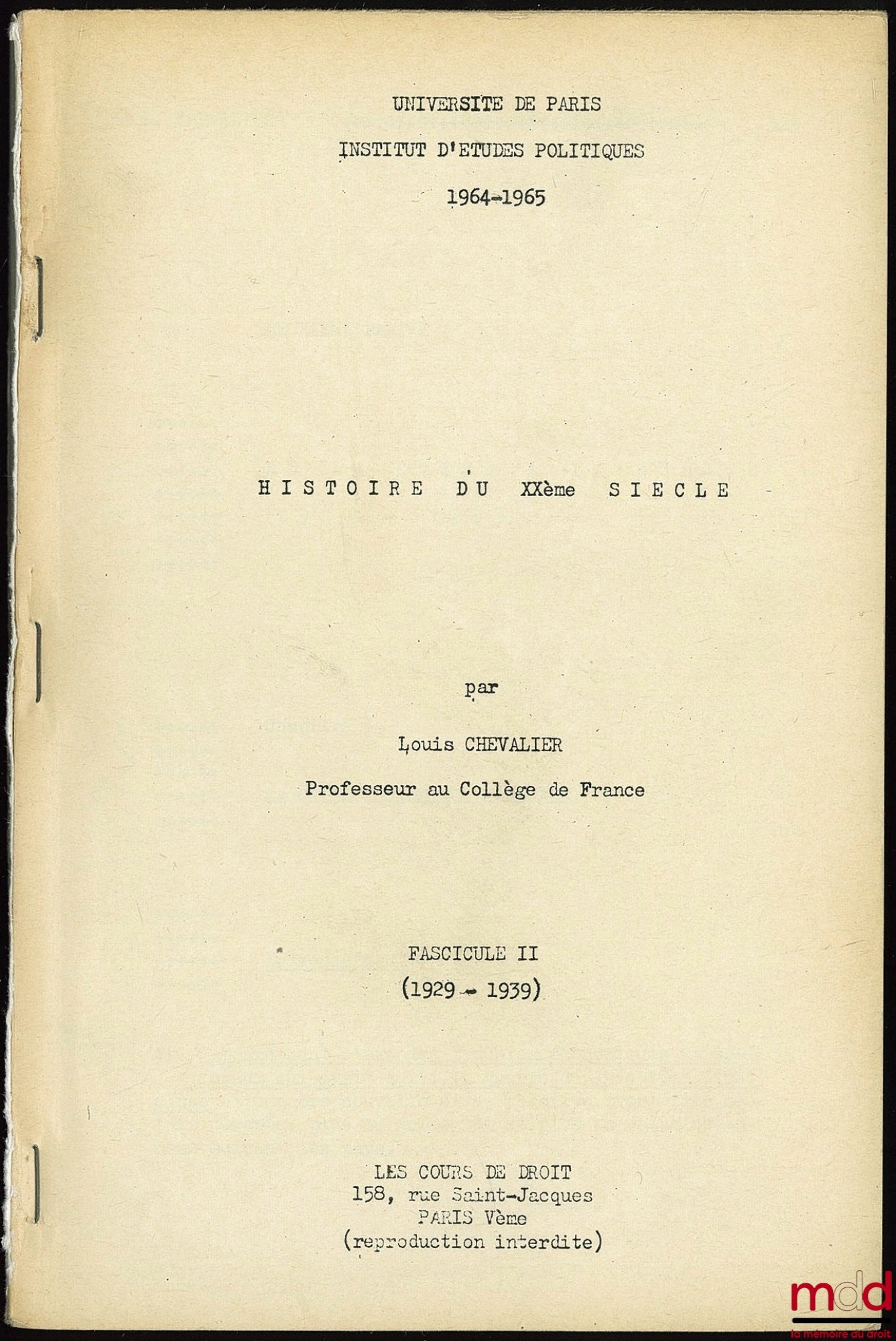 CHEVALIER (Louis) – HISTORY OF THE 20TH CENTURY, Course taught at the University of Paris, Institute of Political Studies in 1964-1965, fasc. II (1929-1939)