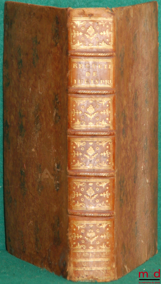 ROUSSEAUD DE LA COMBE (Guy du) – RECUEIL DE JURISPRUDENCE CIVILE DU PAYS DE DROIT ÉCRIT ET COUTUMIER par ordre alphabétique, revue et très considérablement augmentée