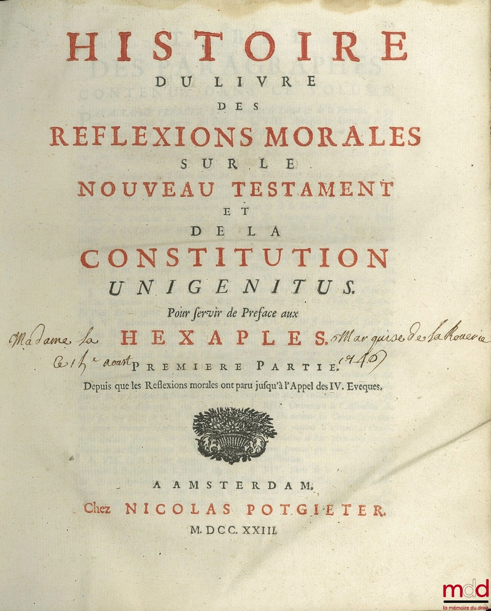 [LOUAIL (Abbé Jean)] – HISTOIRE DU LIVRE DES RÉFLEXIONS MORALES SUR LE NOUVEAU TESTAMENT ET DE LA CONSTITUTION UNIGENITUS pour servir de Préface aux HEXAPLES, 1ère partie Depuis que les Réflexions morales ont paru jusqu’à l’Appel des IV Évêques