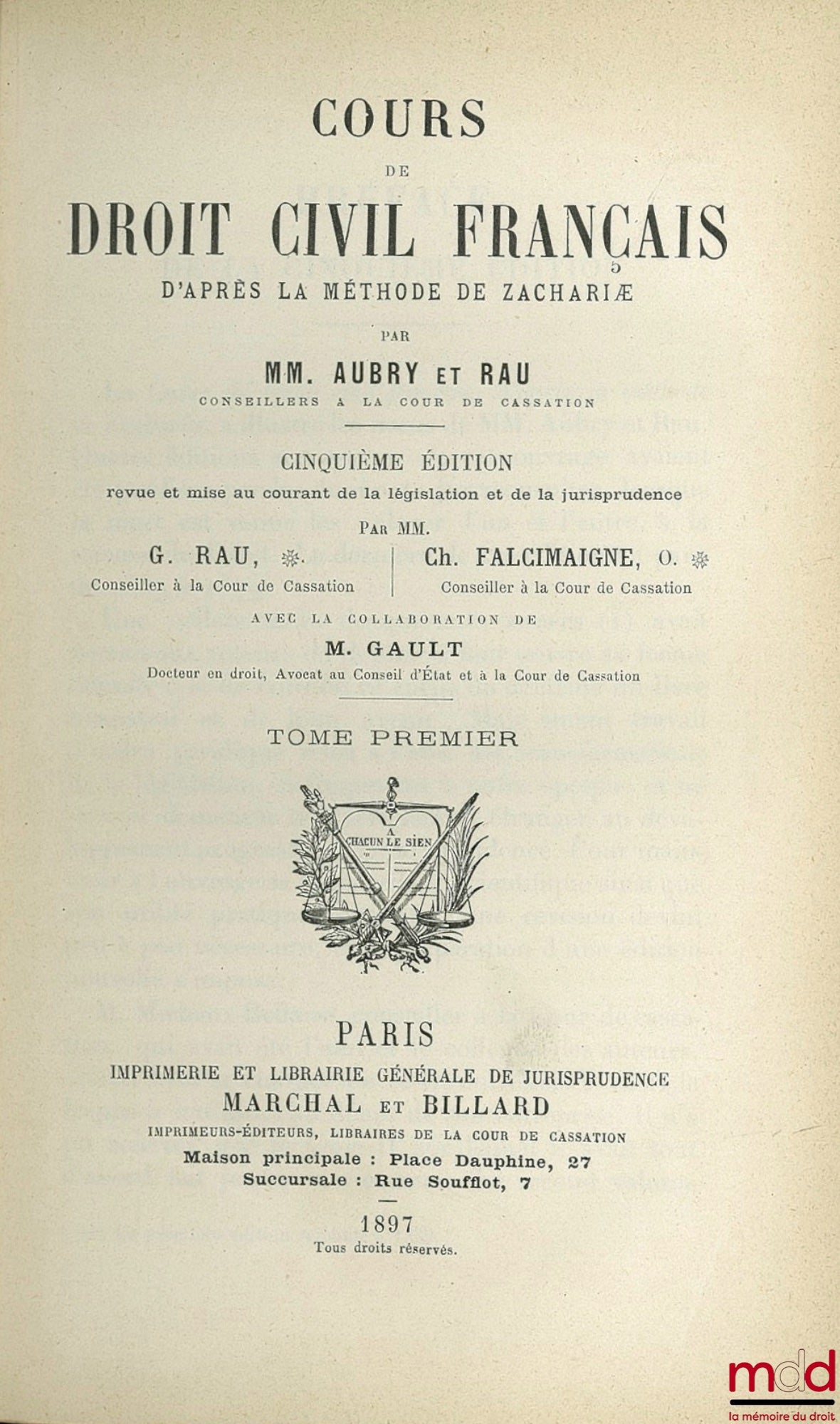 AUBRY (Charles) et RAU (Charles-Frédéric) – COURS DE DROIT CIVIL FRANÇAIS D’APRÈS LA MÉTHODE DE ZACHARIAE, 5ème éd., revue et mise au courant de la législation et de la jurisprudence par G. Rau et Ch. Falcimaigne avec la collaboration de M. Gault, (manque
