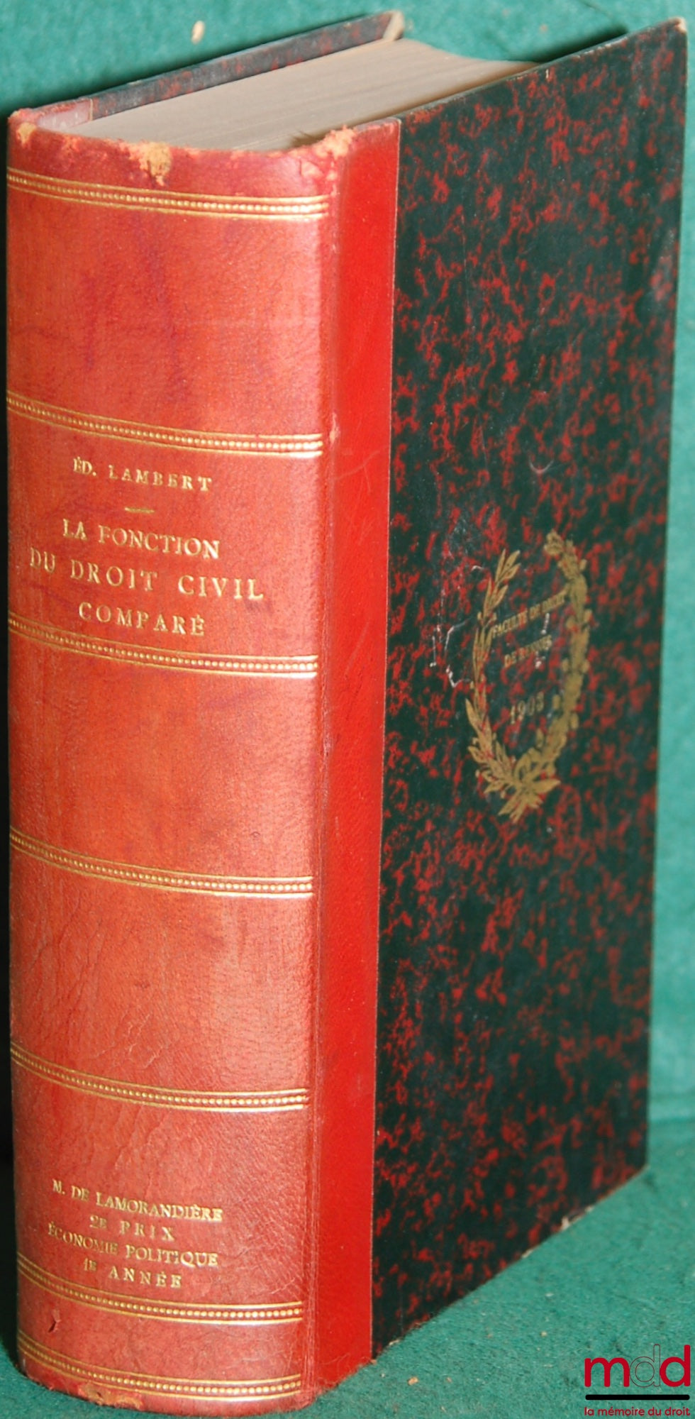 LAMBERT (Édouard) – Studies in Common Legislative Law or Comparative Civil Law, First Series: The Inheritance Regime: INTRODUCTION - THE FUNCTION OF COMPARATIVE CIVIL LAW, Vol. I: NARROW OR UNILATERAL CONCEPTIONS. The Means of Action of Common Law