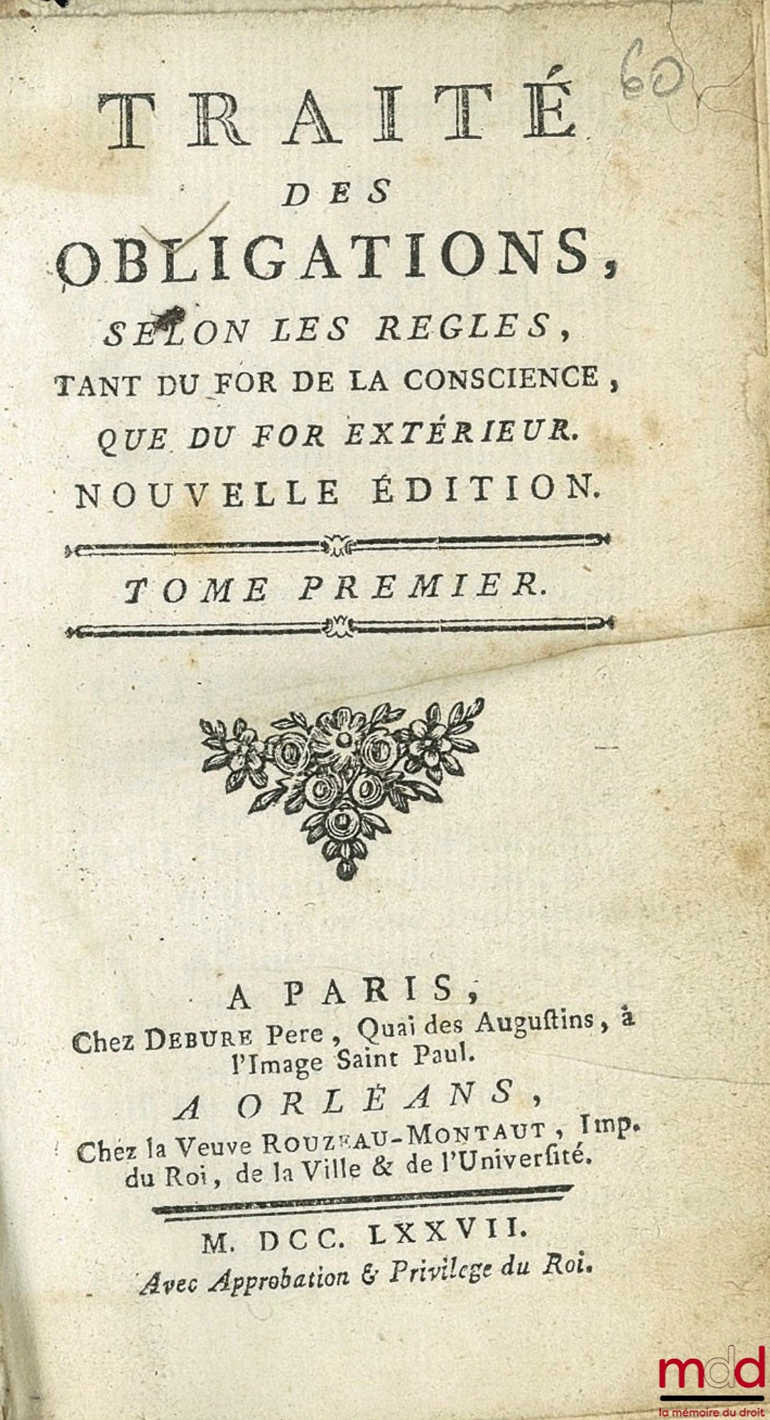 [POTHIER (Robert-Joseph)] – TRAITÉ DES OBLIGATIONS. Selon les règles tant du for de la conscience que du for extérieur, t. I [seul]