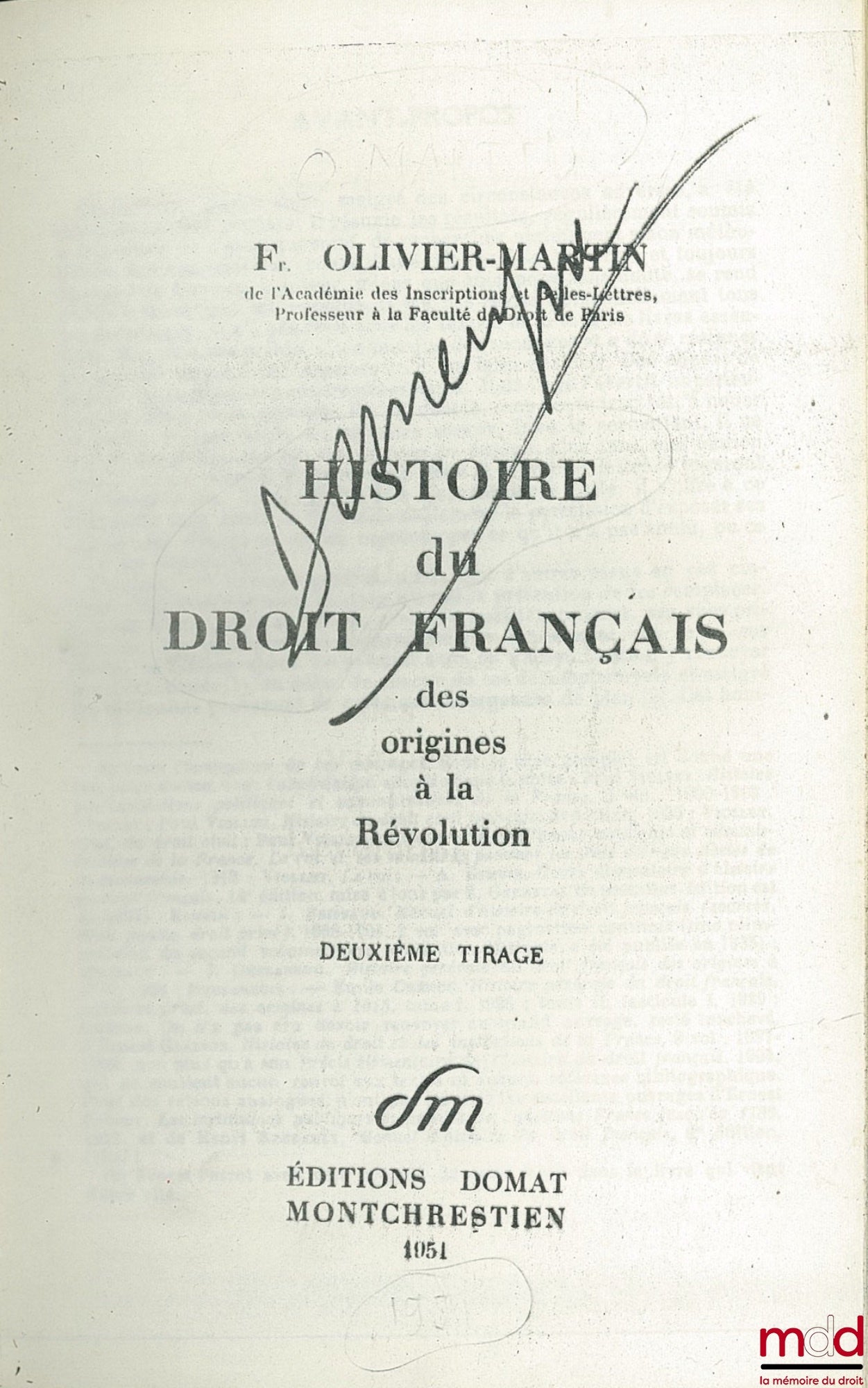 OLIVIER-MARTIN (François) – HISTORY OF FRENCH LAW FROM ITS ORIGINS TO THE REVOLUTION, 2nd printing