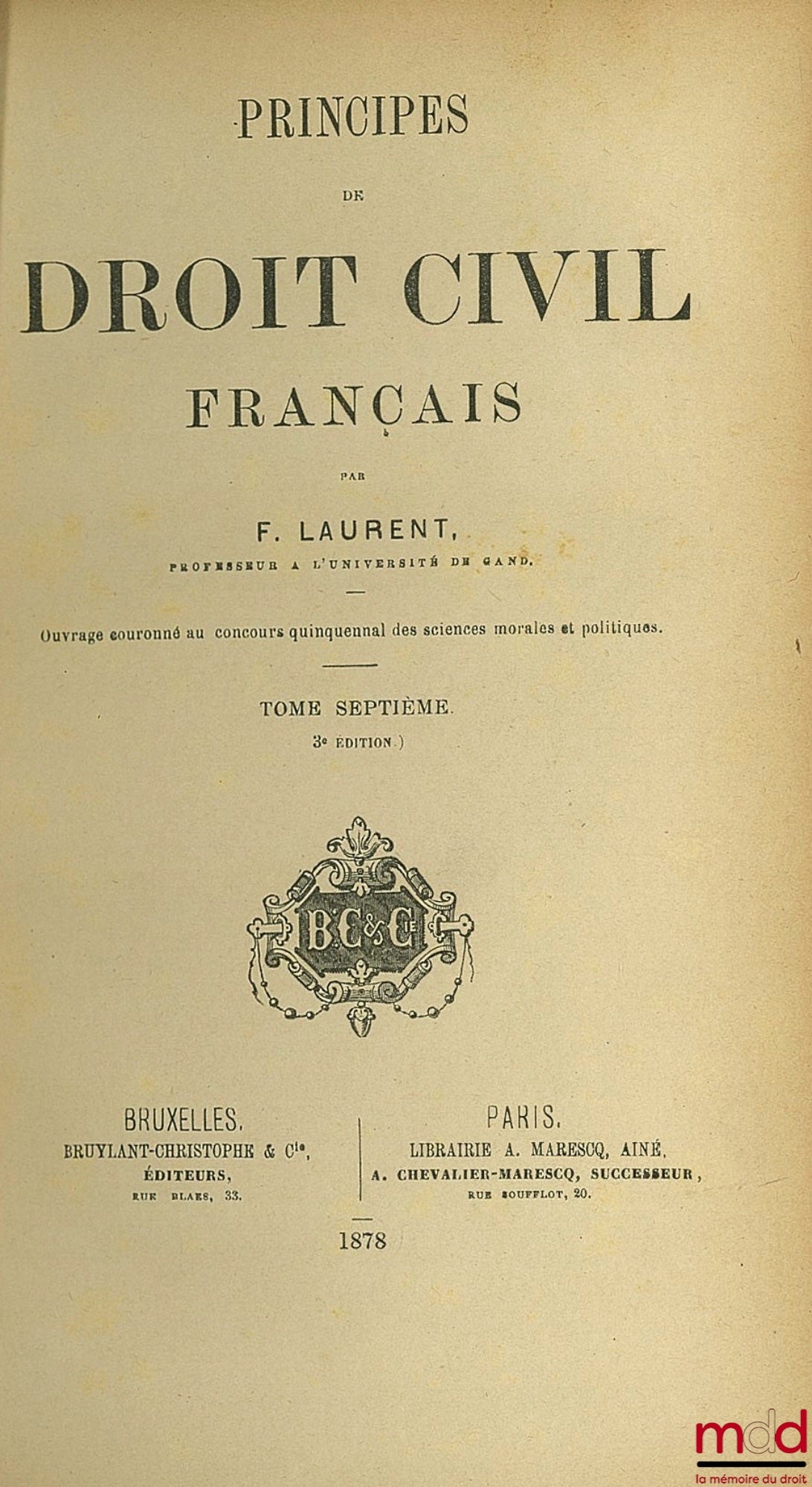 LAURENT (François) – PRINCIPES DE DROIT CIVIL, 3e éd., t. VII