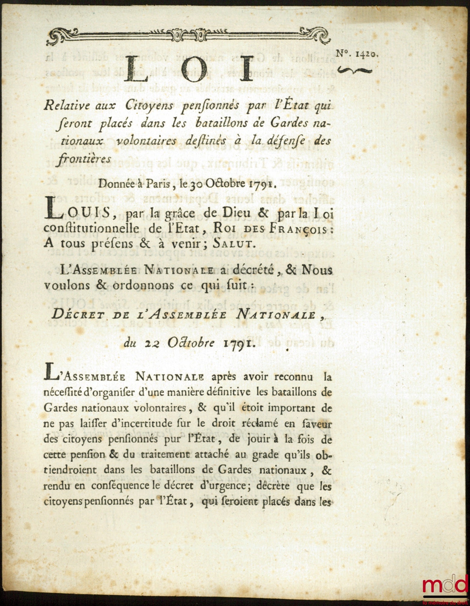 [National Guard] – Law RELATING TO STATE-PENSIONED CITIZENS WHO WILL BE PLACED IN VOLUNTEER NATIONAL GUARD BATAILLIONS INTENDED FOR BORDER DEFENSE. Signed Louis MLF Duport. Given in Paris, October 30, 1791, Department of