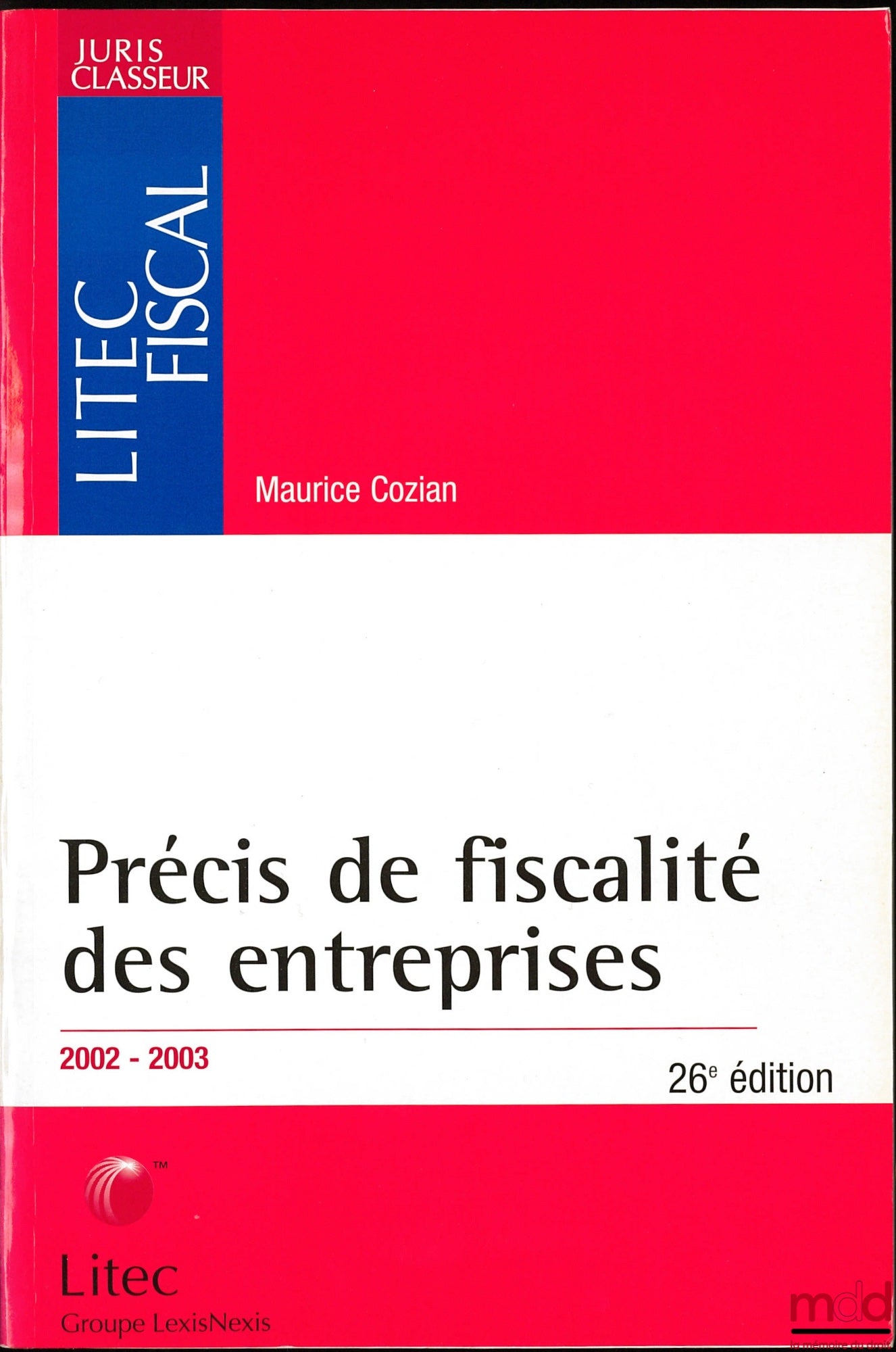 COZIAN (Maurice) – PRECIS OF BUSINESS TAXATION, 26th ed.