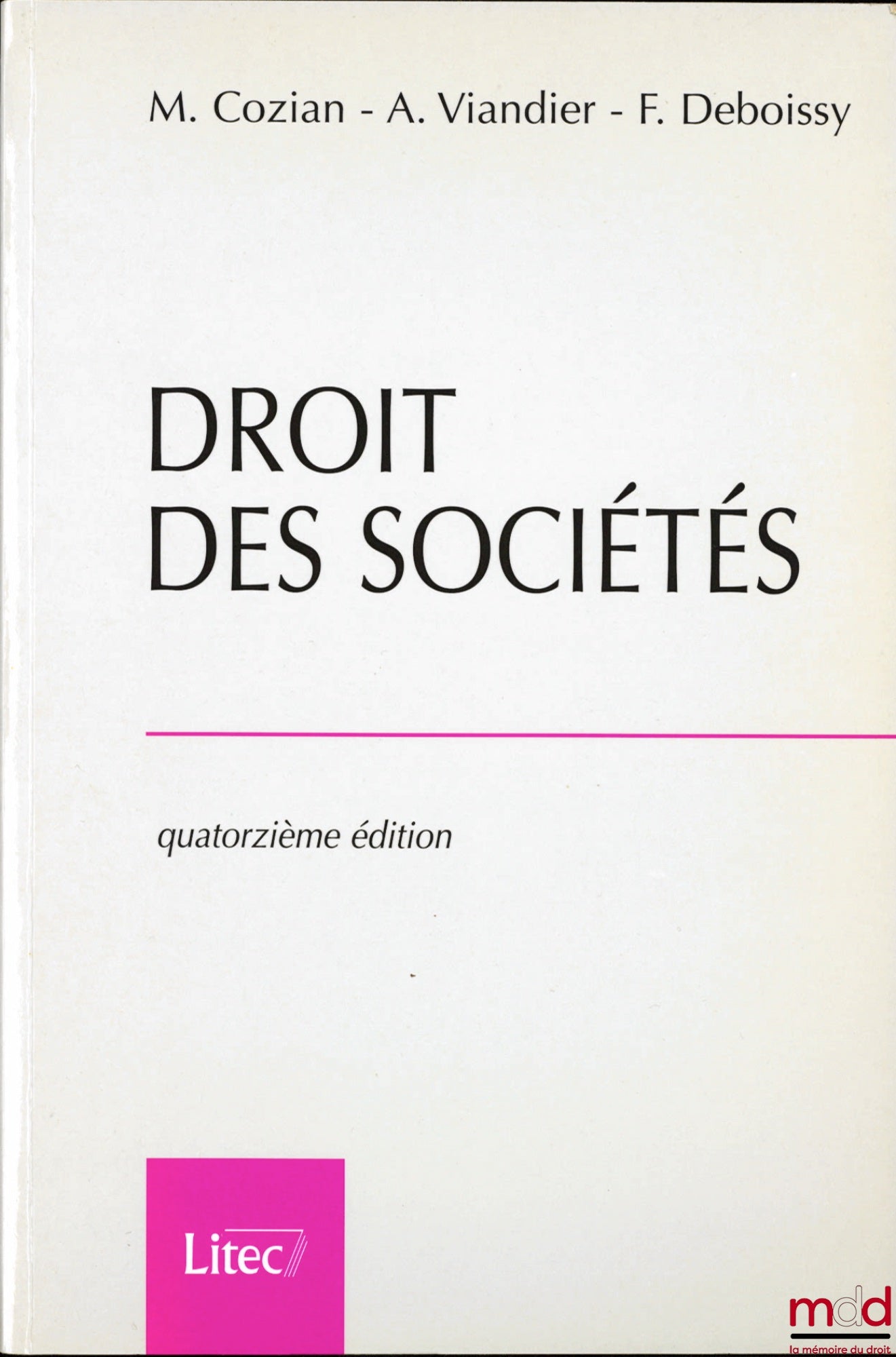 COZIAN (Maurice), VIANDIER (Alain) and DEBOISSY (Florence) – COMPANY LAW, 14th ed.