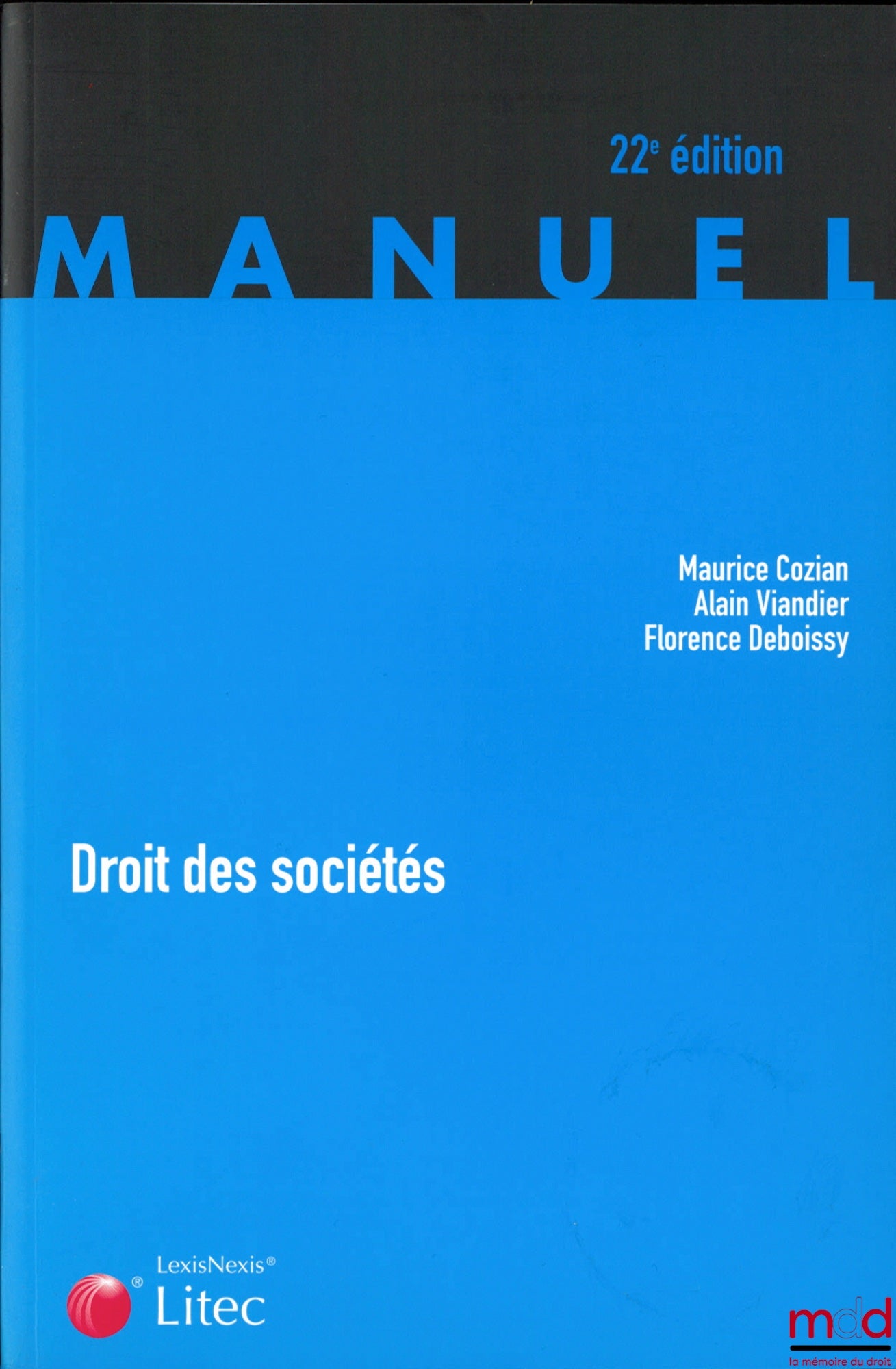 COZIAN (Maurice), VIANDIER (Alain) and DEBOISSY (Florence) – COMPANY LAW, 22nd ed.