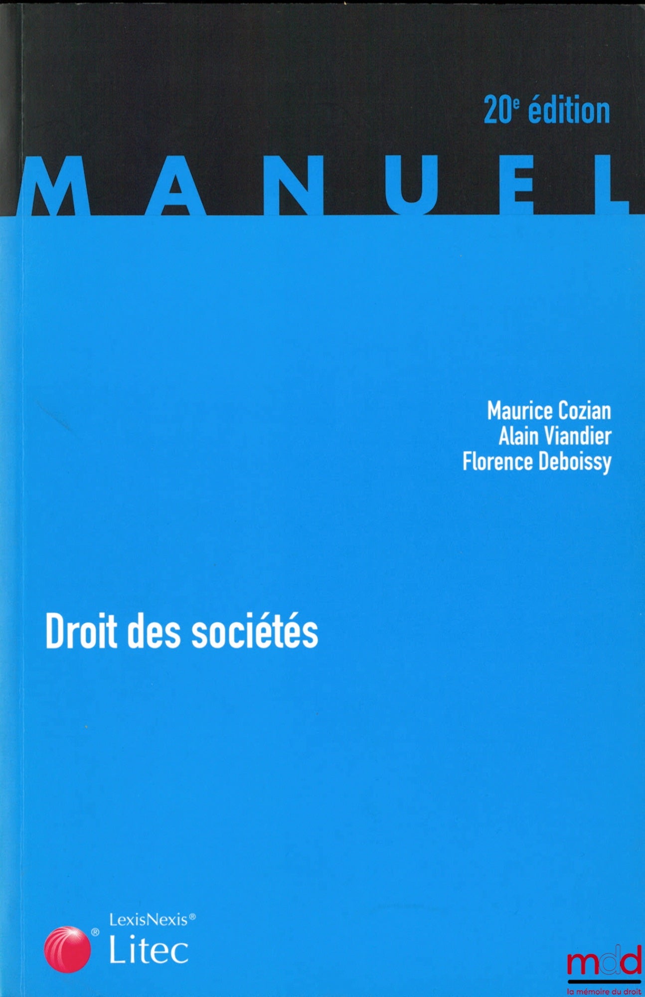 COZIAN (Maurice), VIANDIER (Alain) and DEBOISSY (Florence) – COMPANY LAW, 20th ed.