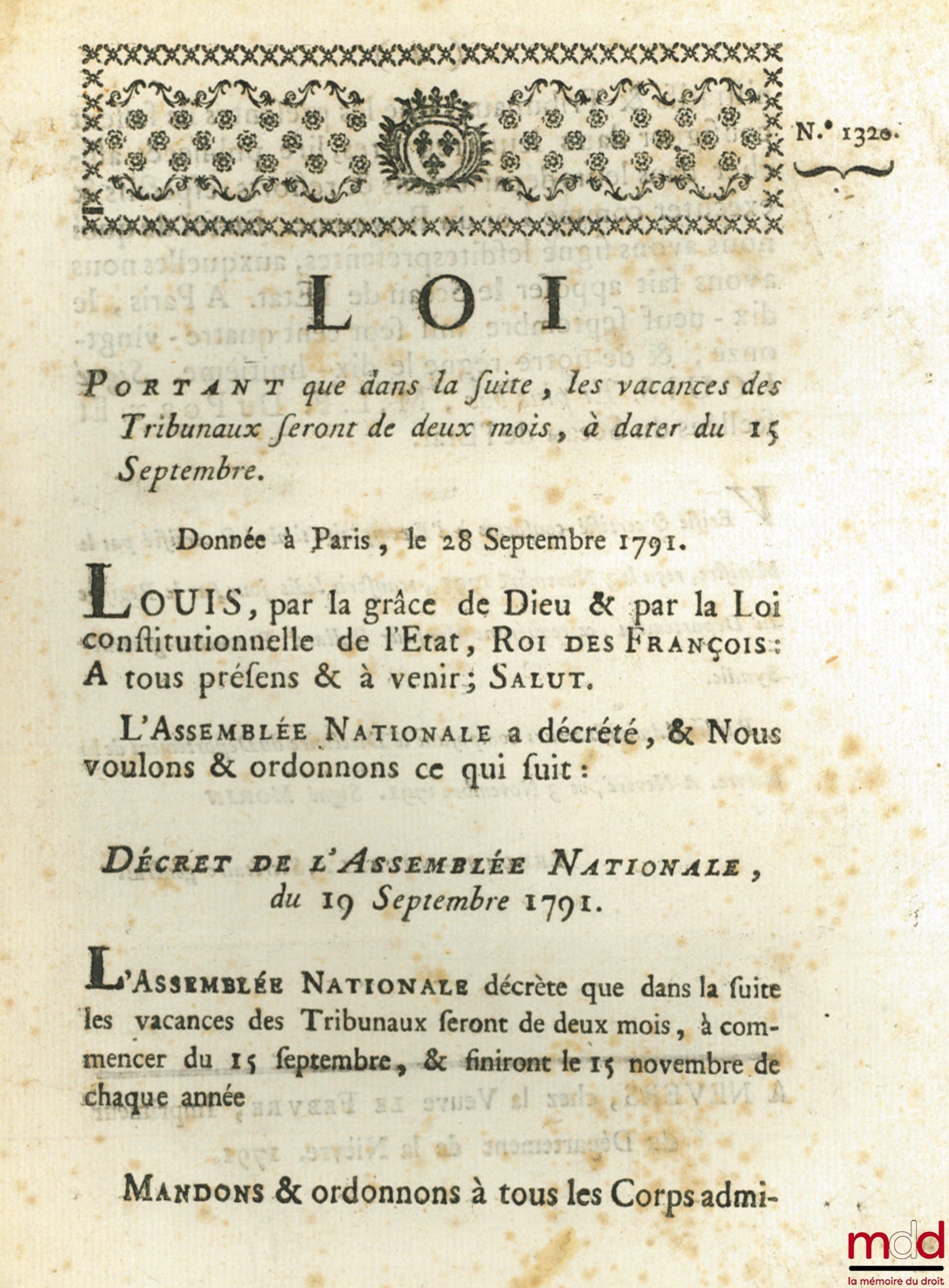[Judicial Organization] – Law stipulating that, henceforth, the court recesses shall be for two months, beginning on September 15th. Given in Paris, September 28, 1791. Signed Louis MLF Duport. Department of Nièvre, bulletin no. 1320