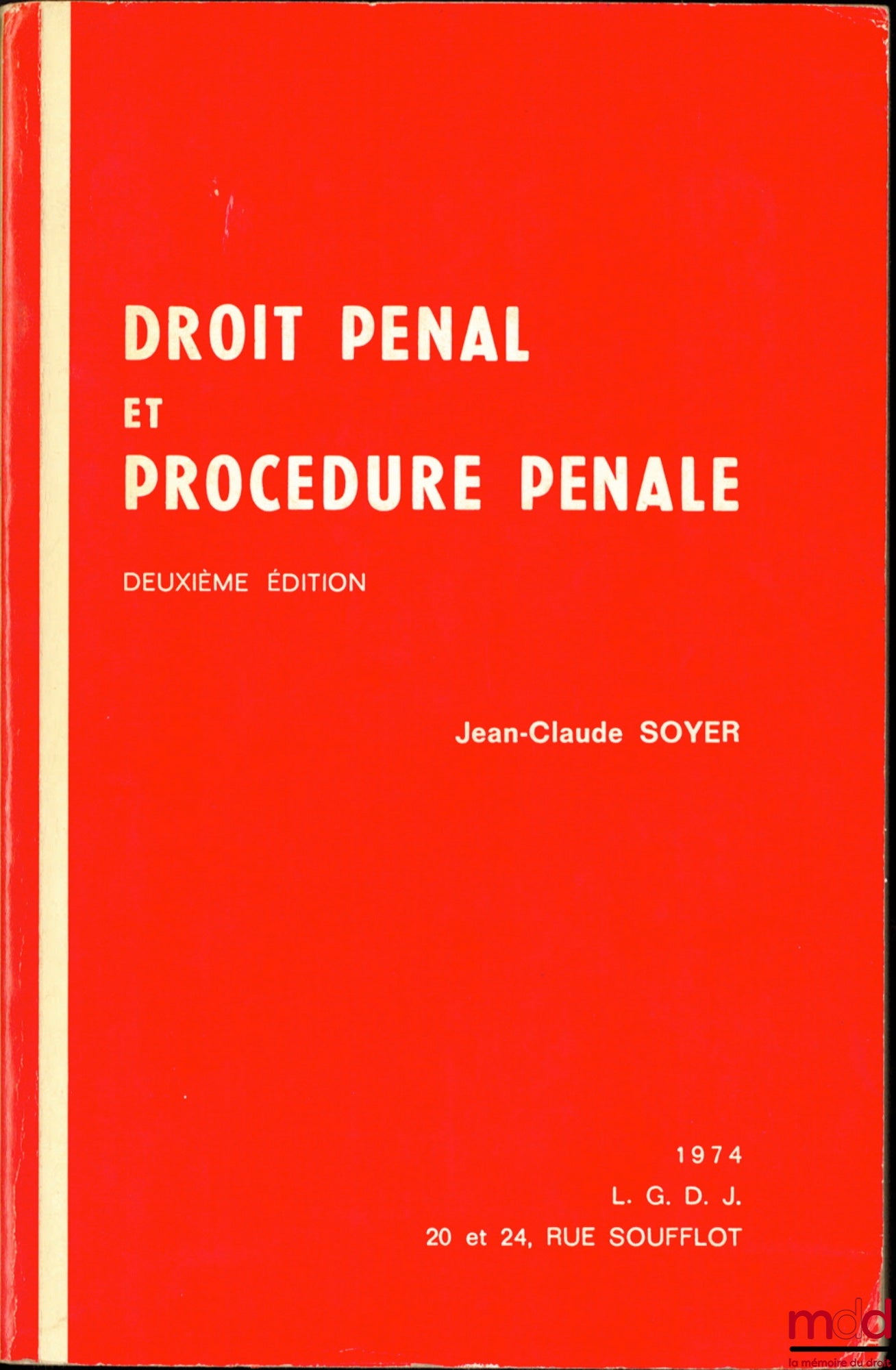 SOYER (Jean-Claude) – DROIT PÉNAL ET PROCÉDURE PÉNALE, 2ème éd.
