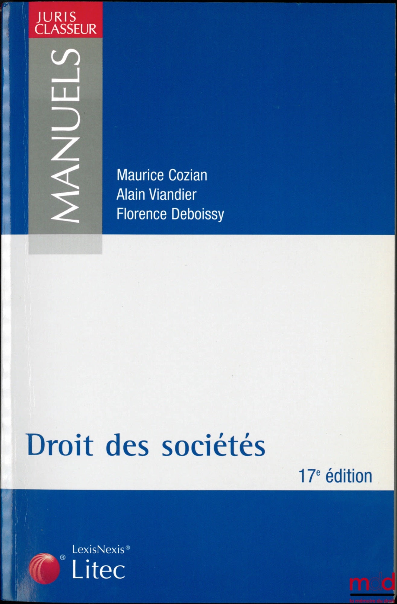 COZIAN (Maurice), VIANDIER (Alain) and DEBOISSY (Florence) – COMPANY LAW, 17th ed.