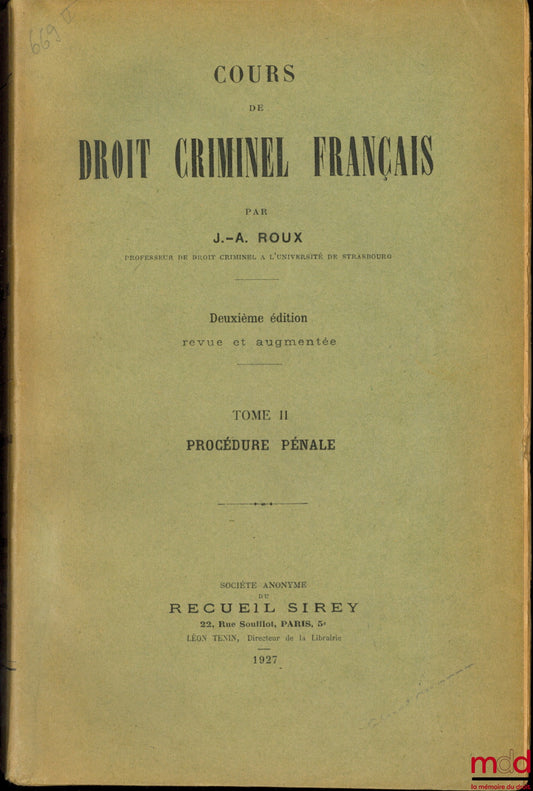 ROUX (Jean-André) – COURSE IN CRIMINAL LAW, 2nd revised and expanded edition, vol. II: Criminal Procedure