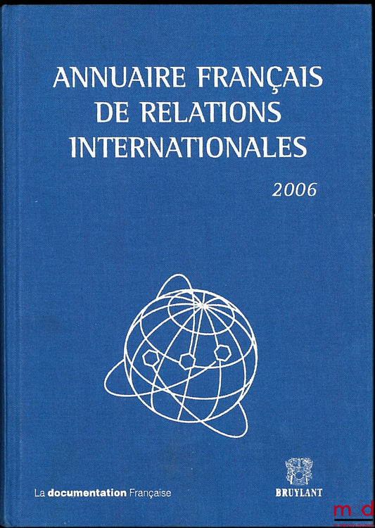 [AFRI] – FRENCH YEARBOOK OF INTERNATIONAL RELATIONS, vol. 7 (2006)