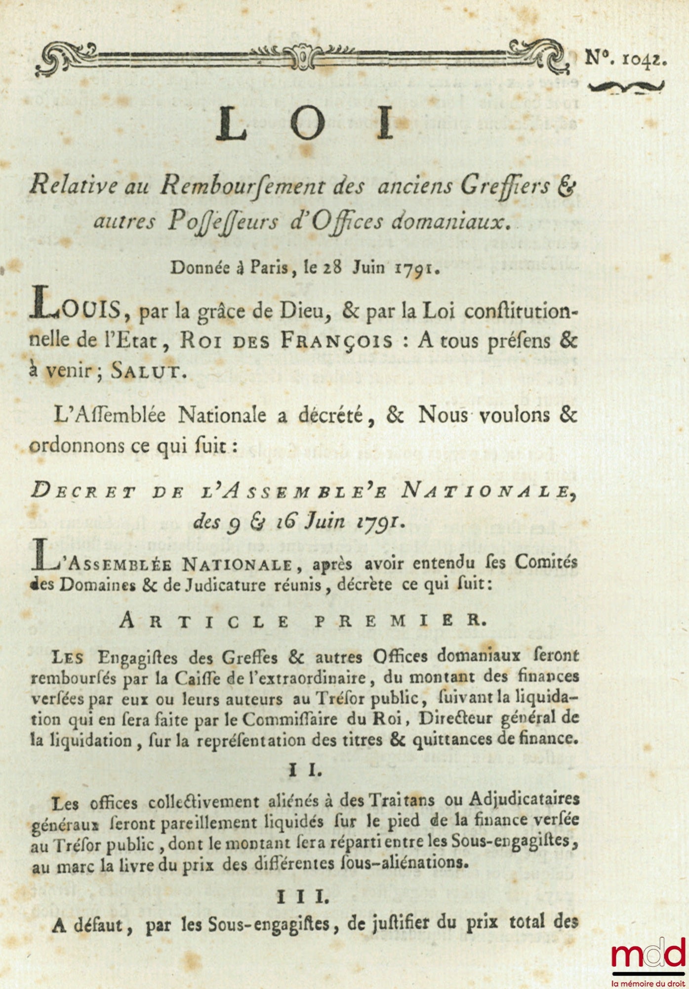Loi RELATIVE AU REMBOURSEMENT DES ANCIENS GREFFIERS & AUTRES POSSESSEURS D’OFFICES DOMANIAUX. Donnée à Paris, le 28 Juin 1791. Signé Louis M. L. F. Duport. Département de la Nièvre, bull. n° 1042
