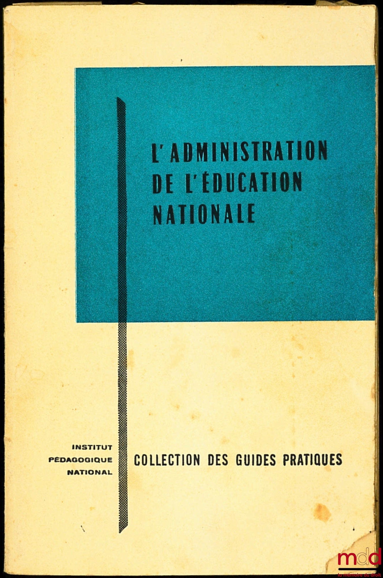 MINOT (Jacques) – NATIONAL EDUCATION, Practical Guides Collection