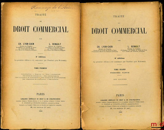 LYON-CAEN (Ch.) et RENAULT (L.) – TRAITÉ DE DROIT COMMERCIAL, t. I et T. II ( 1ère partie), 4ème éd.
