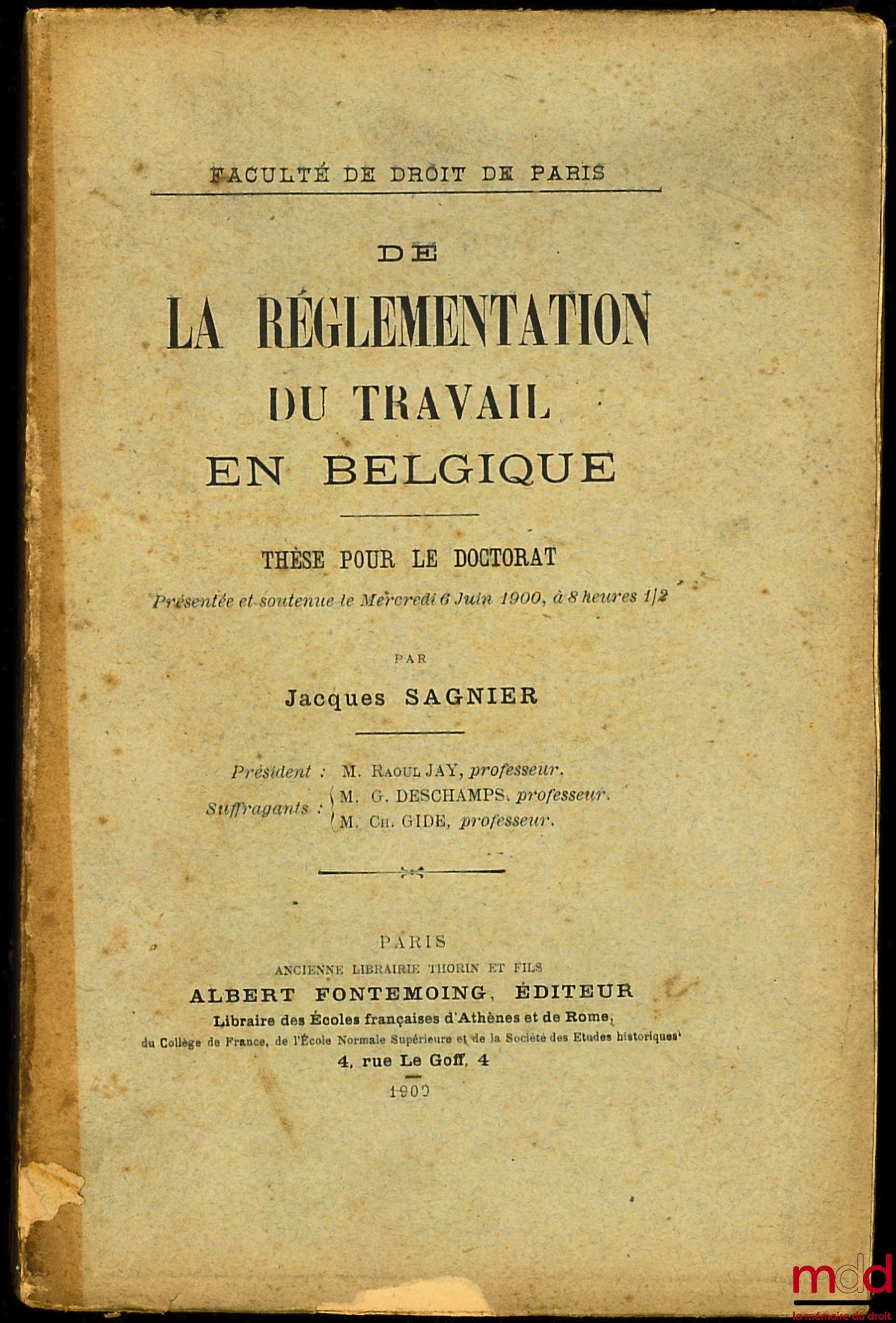 SAGNIER (Jacques) – DE LA RÉGLEMENTATION DU TRAVAIL BELGIQUE, Thèse pour le doctorat
