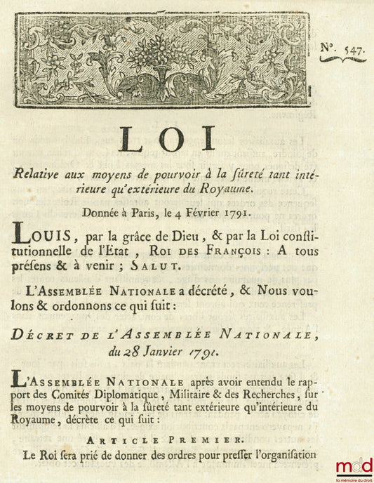 Loi RELATIVE AUX MOYENS DE POURVOIR À LA SÛRETÉ TANT INTÉRIEURE QU’EXTÉRIEURE DU ROYAUME. Signé Louis M. L. F. Duport. Donnée à Paris, le 4 Février 1791, Département de la Nièvre, bull. n° 547