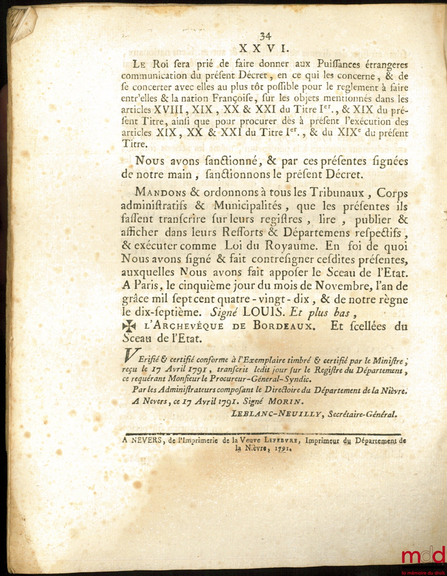 Loi SUR LA DÉSIGNATION DES BIENS NATIONAUX À VENDRE DÈS À PRÉSENT ; SUR LEUR ADMINISTRATION JUSQU’À LA VENTE ; SUR LES CRÉANCIERS PARTICULIERS DES DIFFÉRENTES MAISONS ; ET SUR L’INDEMNITÉ DE LA DIXME INFÉODÉE. Signé Louis M. L. F. Duport. Donnée à Paris,