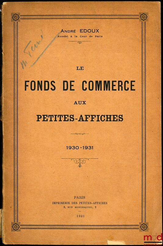 EDOUX (André) – LE FONDS DE COMMERCE AUX PETITES-AFFICHES 1930-1931