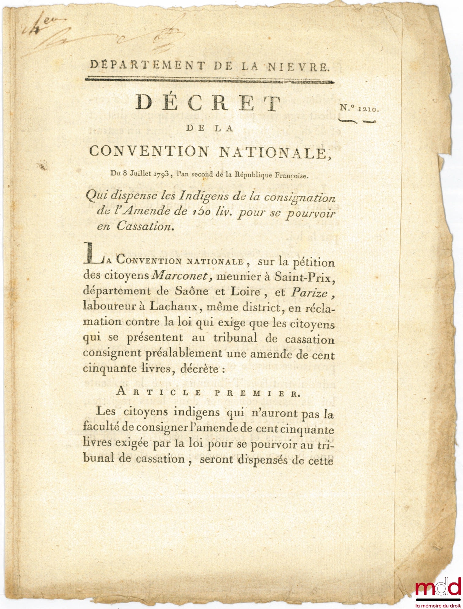 [Cassation] – Decree of the National Convention, dated July 8, 1793, the second year of the French Republic. WHICH EXEMPT THE INDIGENOUS FROM THE DEPOSIT OF THE 150-LIV FINE FOR APPEAL TO THE CASSATION. Signed Deforgues. Department of Nièvre, bull