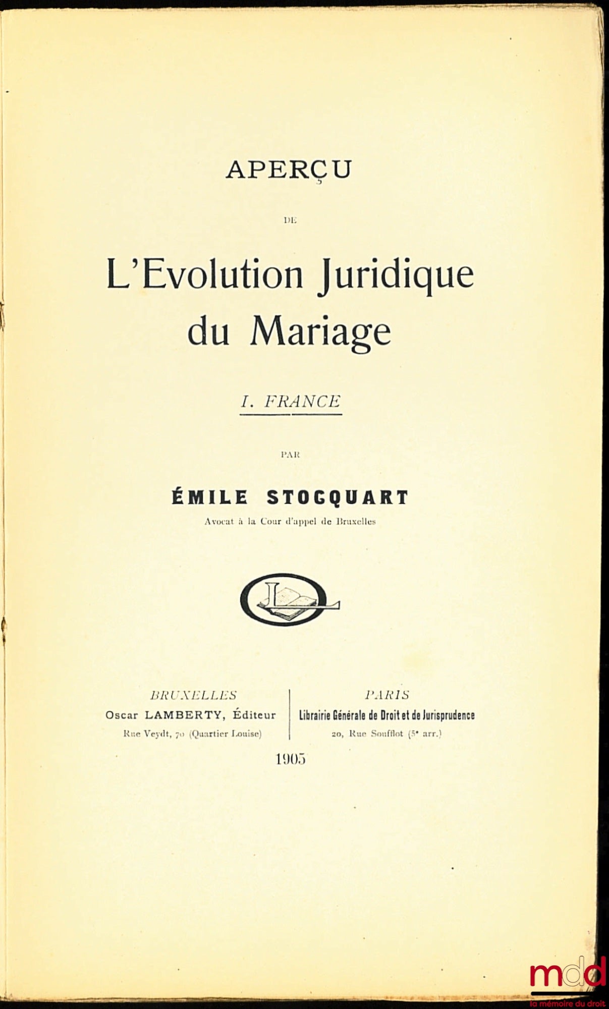 STOCQUART (Émile) – Overview of the legal evolution of marriage, I. France