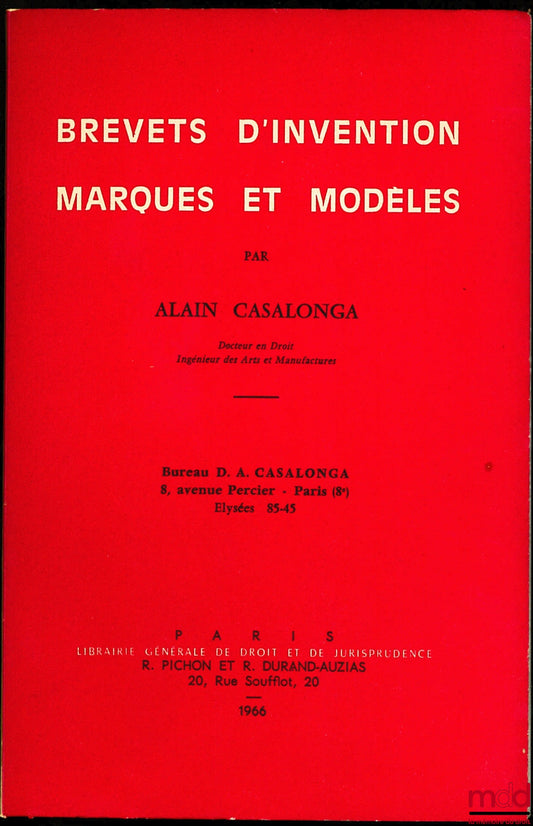 CASALONGA (Alain) – PATENTS, TRADEMARKS AND DESIGNS