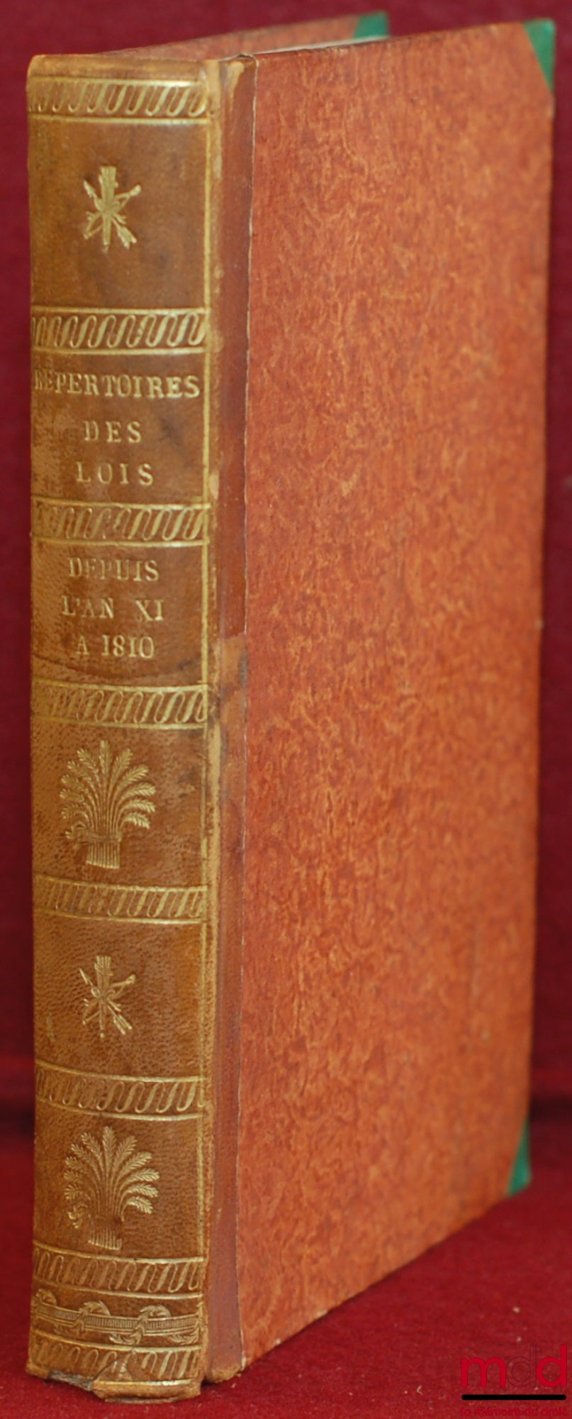 RONDONNEAU (Louis) – ALPHABETICAL, CHRONOLOGICAL AND SUBJECT-ORIENTED INDEX of Senatus Consulta, Laws, Imperial Decrees, Opinions of the Council of State, Circulars and Ministerial Instructions, from Vendémiaire Year XI to January 1810