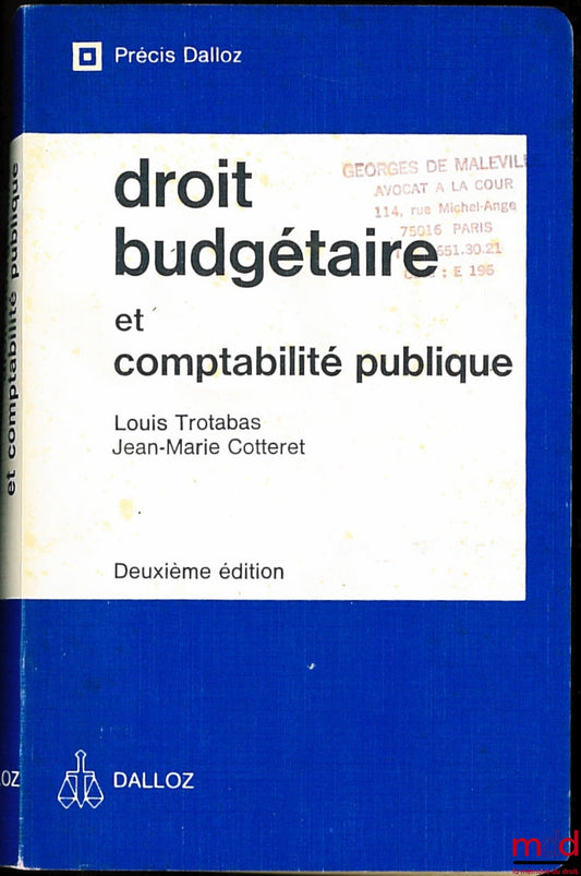 TROTABAS (Louis) et COTTERET (Jean-Marie) – DROIT BUDGÉTAIRE ET COMPTABILITÉ PUBLIQUE, coll. Précis Dalloz, 2ème éd.