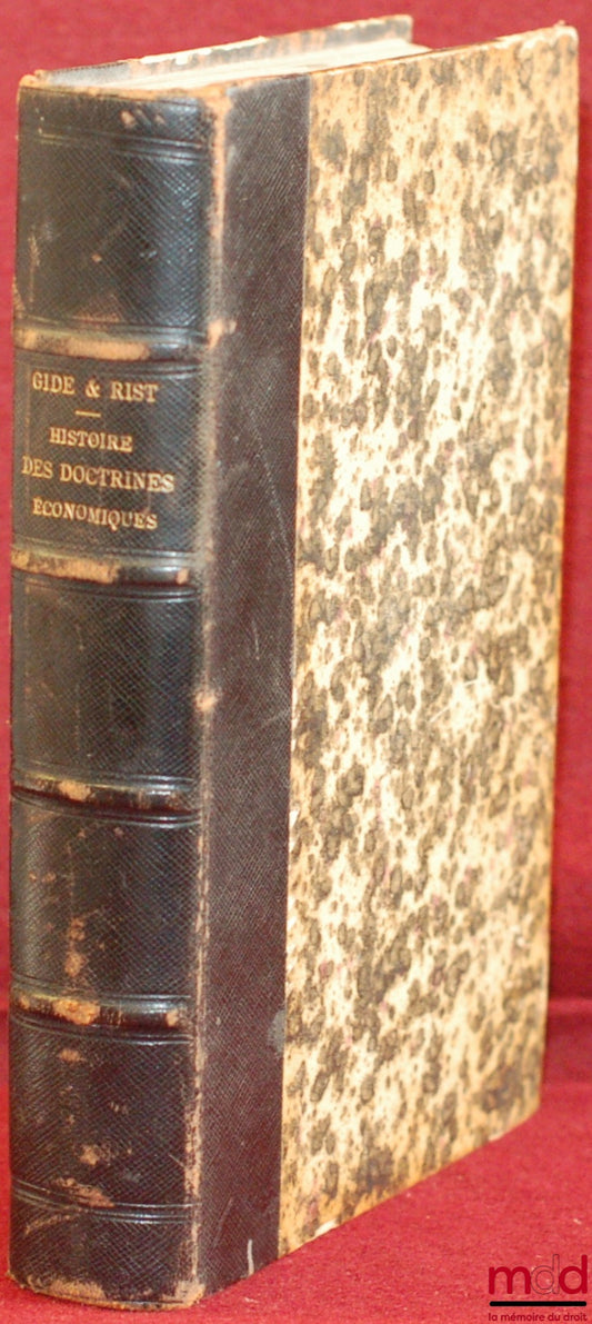 GIDE (Charles) and RIST (Charles) – HISTORY OF ECONOMIC DOCTRINES FROM THE PHYSIOCRATS TO THE PRESENT DAY, 4th ed. revised and corrected