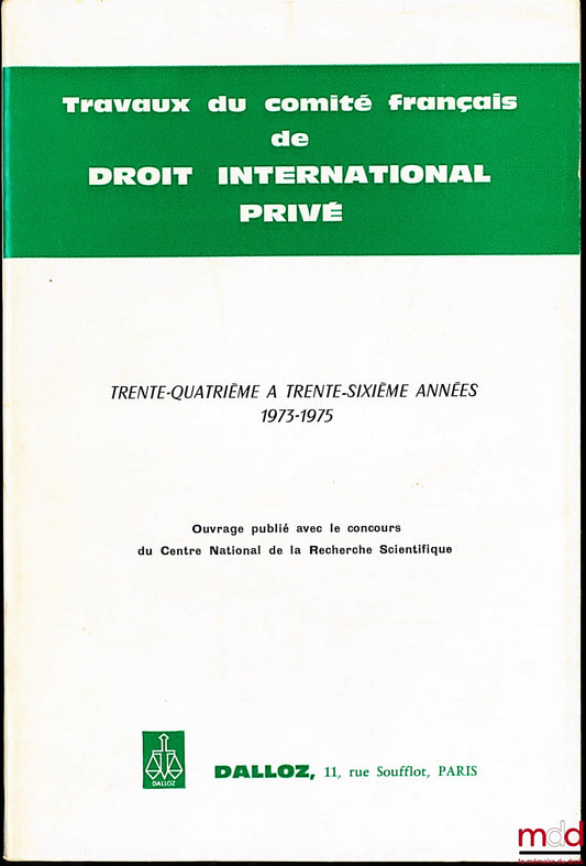 WORKS OF THE FRENCH COMMITTEE ON PRIVATE INTERNATIONAL LAW, 27th to 30th year (1966-1969)